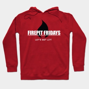 Fire Pit Friday Hoodie